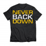 T-Shirt "Never Back Down" DEDICATED